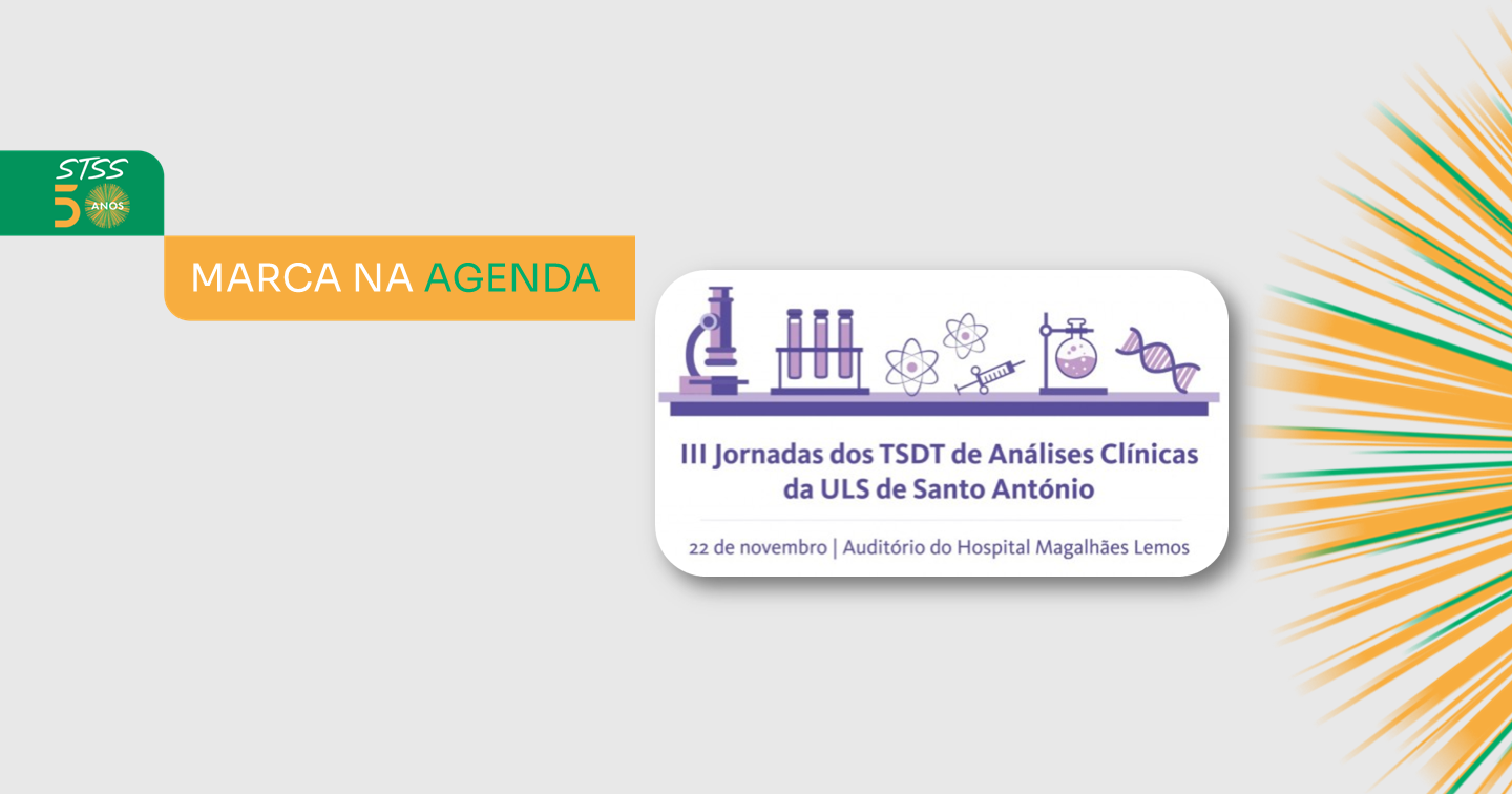 III Jornadas dos TSDT de Análises Clínicas da ULS de Santo António.